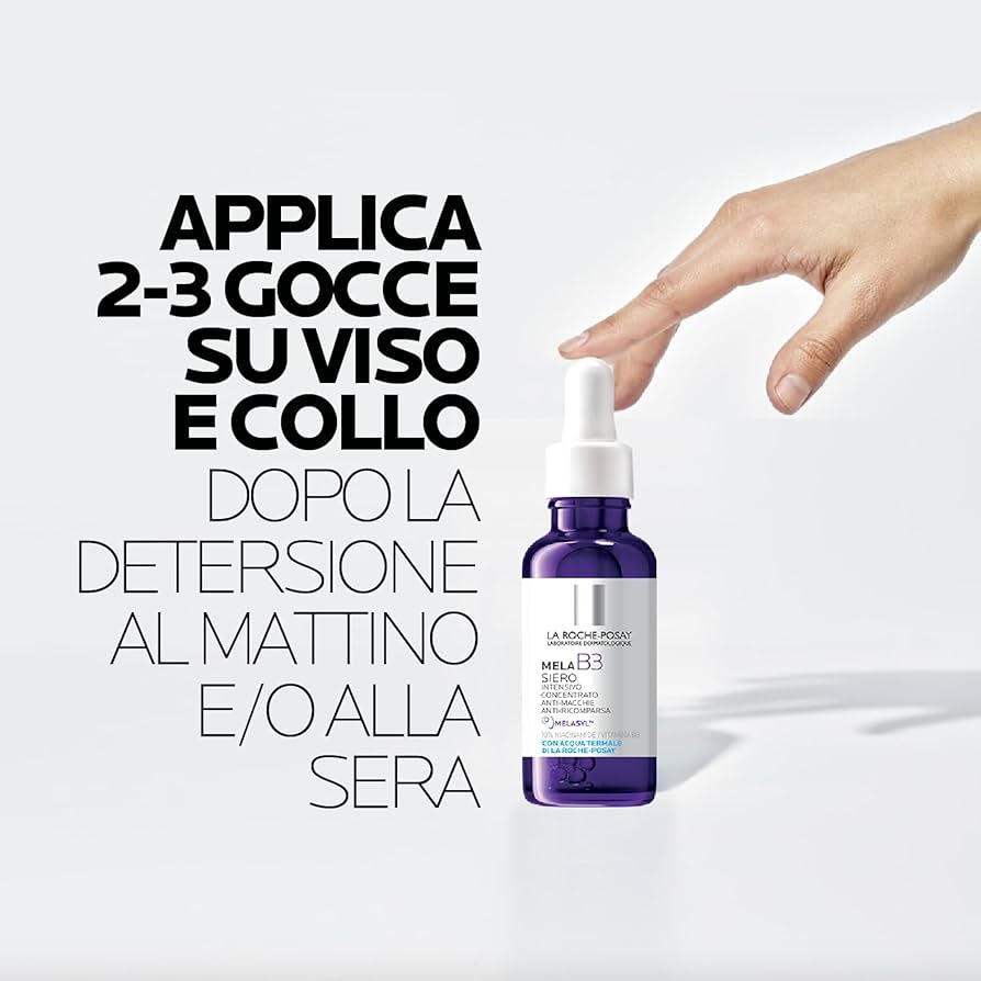 Là Roche Posay Mela B3 , Siero concentrato anti macchie scure 30 ml